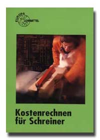 KOSTENRECHNEN F&Uuml;R SCHREINER